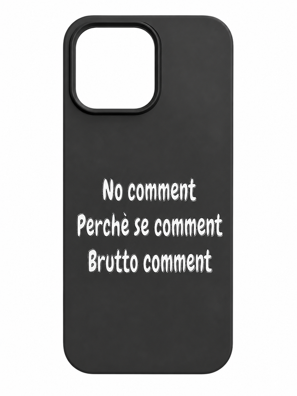 No Comment" – Perché se comment, Brutto comment